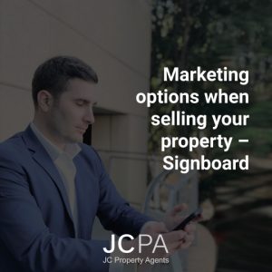 Marketing options when selling your property – Signboard