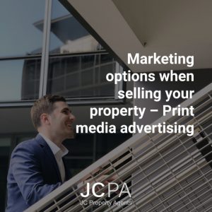 Marketing options when selling your property – Print media advertising