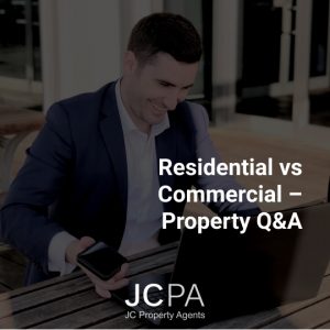 Residential vs Commercial – Property Q&A