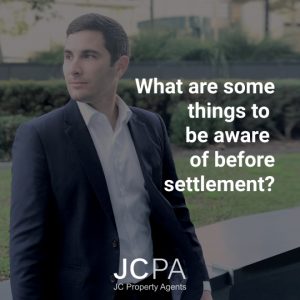 What are some things to be aware of before settlement?