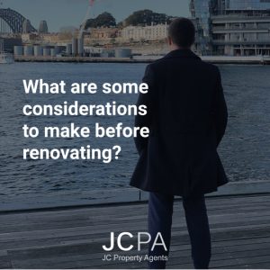 What are some considerations to make before renovating?