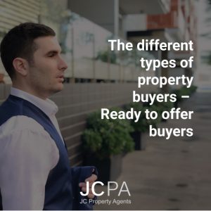 The different types of property buyers – Ready to offer buyers